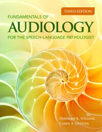 Fundamentals of Audiology for the Speech-Language Pathologist