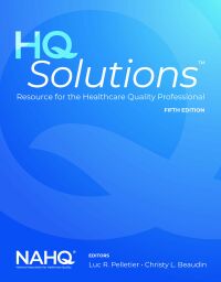 Cover image: HQ Solutions: Resource for the Healthcare Quality Professional 5th edition 9781284249965
