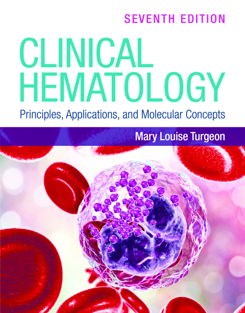 Clinical Hematology: Principles, Applications, and Molecular Concepts