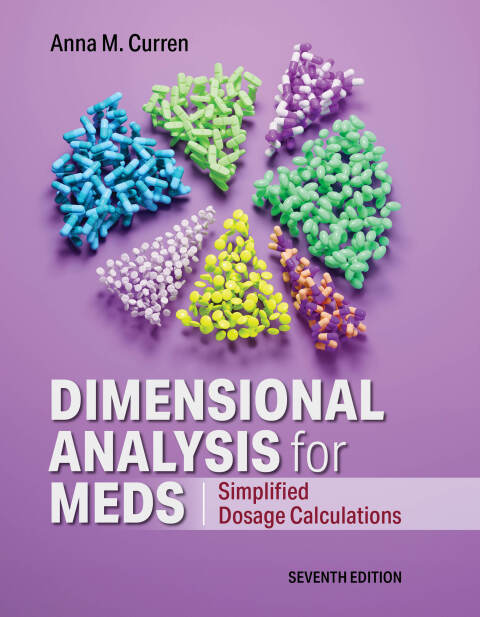 Cover image for book Dimensional Analysis for Meds: Simplified Dosage Calculations, Seventh Edition
