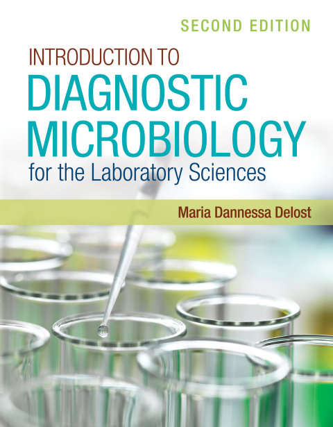 Introduction To Diagnostic Microbiology For The Laboratory Sciences