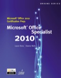 Microsoft Office 2010 Certification Prep - Laura Story
