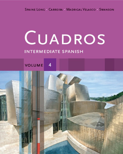 Cover image for book Cuadros Student Text, Volume 4 of 4: Intermediate Spanish