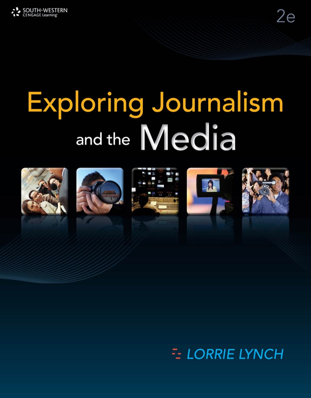 Page Fidelity Exploring Journalism and the Media; $23.85