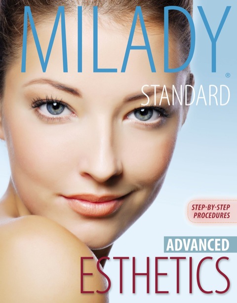 Cover image for book Milady's Standard Esthetics: Advanced Step-by-Step Procedures