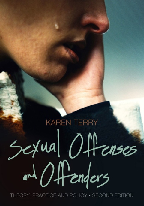 Cover image for book Sexual Offenses and Offenders: Theory, Practice, and Policy