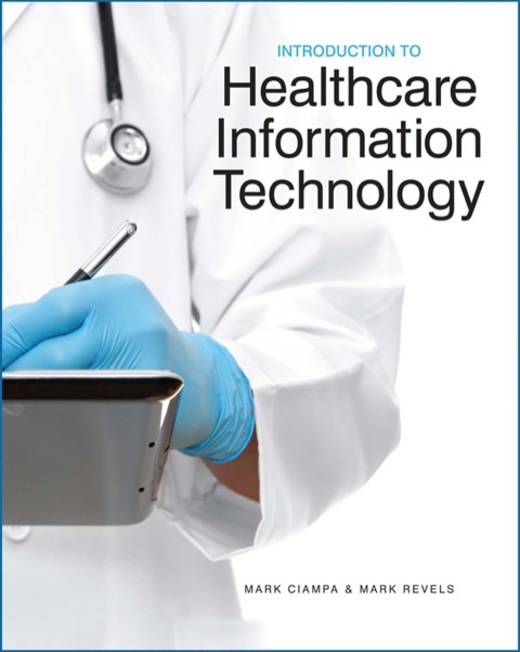 Cover image for book Introduction to Healthcare Information Technology