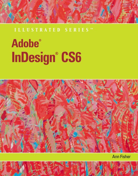 Cover image for book Adobe InDesign CS6 Illustrated with Online Creative Cloud Updates