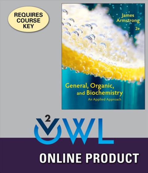 Cover image for book OWLv2 for Armstrong's General, Organic, and Biochemistry: An Applied Approach
