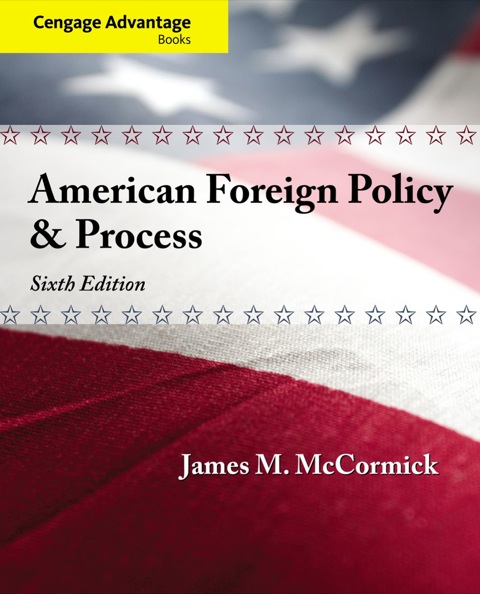 Cover image for book Cengage Advantage: American Foreign Policy and Process
