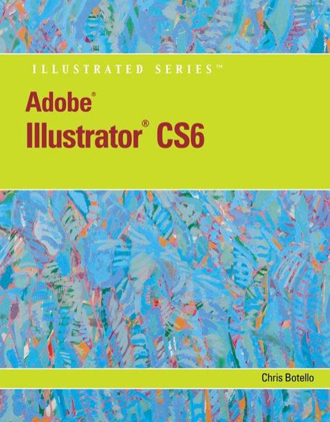 Cover image for book Adobe Illustrator CS6 Illustrated with Online Creative Cloud Updates