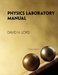 Physics Laboratory Manual 4th edition | 9781285545981, 9781285545981