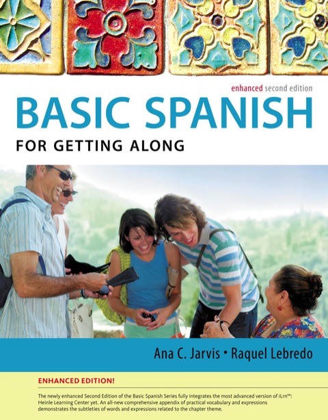 Cover image for book Spanish for Getting Along Enhanced Edition: The Basic Spanish Series