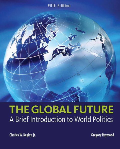 Cover image for book The Global Future: A Brief Introduction to World Politics
