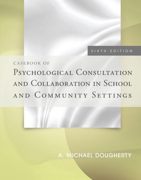 Cover image for book Casebook of Psychological Consultation and Collaboration in School and Community Settings