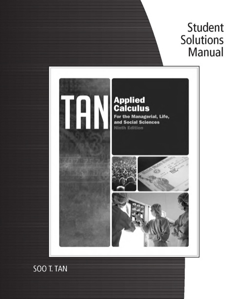 Cover image for book Student Solutions Manual for Tan's Applied Calculus for the Managerial, Life, and Social Sciences, 9th