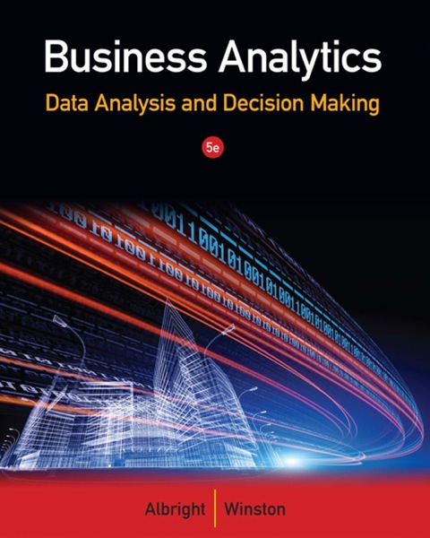 Cover image for book Business Analytics: Data Analysis & Decision Making