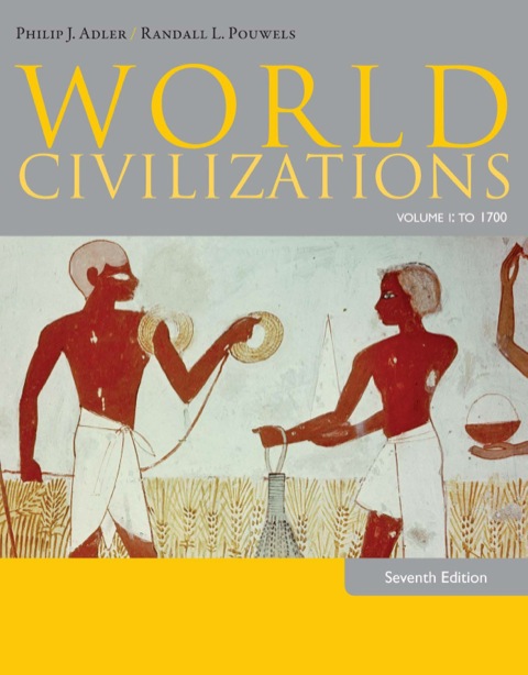 Cover image for book World Civilizations: Volume I: To 1700