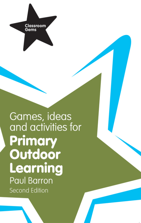 Cover image for book Games, Ideas and Activities for Primary Outdoor Learning