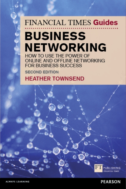 Cover image for book The Financial Times Guide to Business Networking