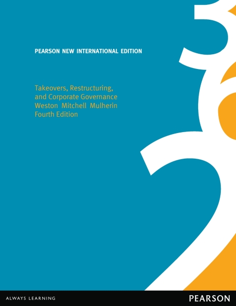 Takeovers, Restructuring, and Corporate Governance: Pearson New International Edition 