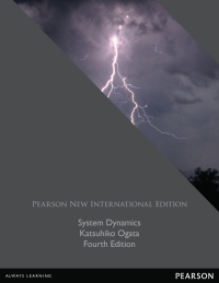 System Dynamics Pearson New International Edition Pdf Ebook 4th Edition Print Isbn 9781292026084 Etext Isbn 9781292038490 Vitalsource