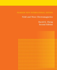 Field And Wave Electromagics Pearson New International Edition Pdf Ebook 2nd Edition Print Isbn 9781292026565 Etext Isbn 9781292038940 Vitalsource