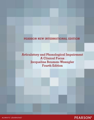 Articulatory and Phonological Impairments a Clinical Focus