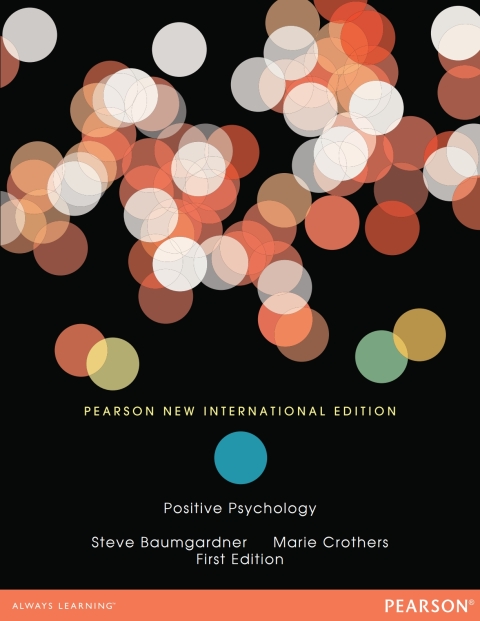 Positive Psychology: Pearson New International Edition