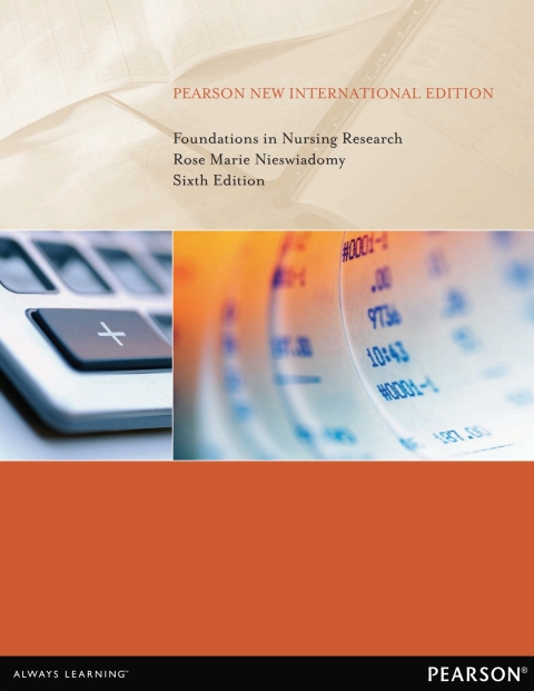 Foundations in Nursing Research: Pearson New International Edition 