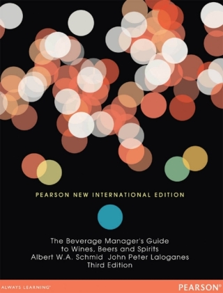 Beverage Managers Guide to Wines Beers and Spirits