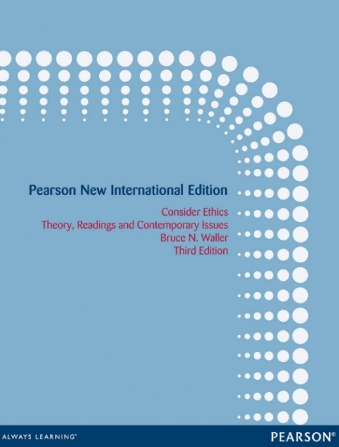 Consider Ethics: Pearson New International Edition 
