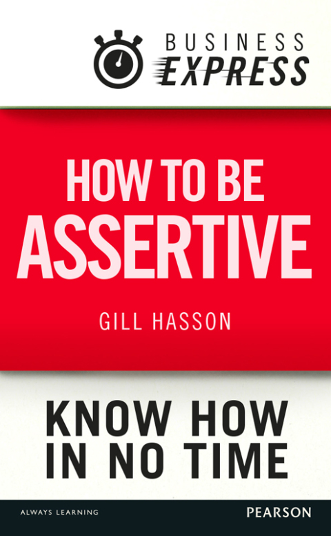 Cover image for book Business Express: How to be assertive