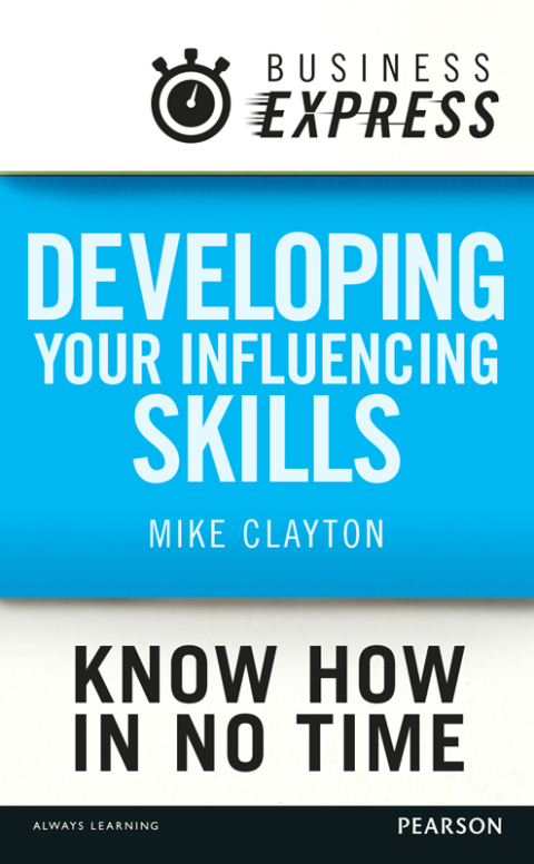 Cover image for book Business Express: Developing your influencing skills