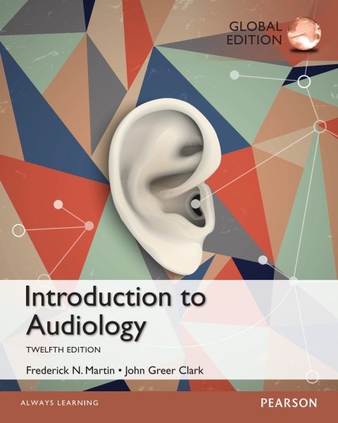 Introduction to Audiology, Global Edition 