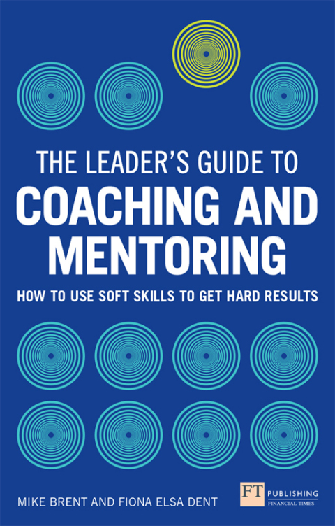 Cover image for book The Leader's Guide to Coaching & Mentoring