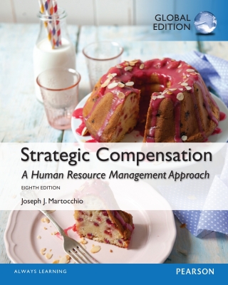 Strategic Compensation a Human Resource Management Approach