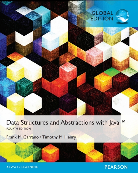 Data Structures and Abstractions with Java, Global Edition 
