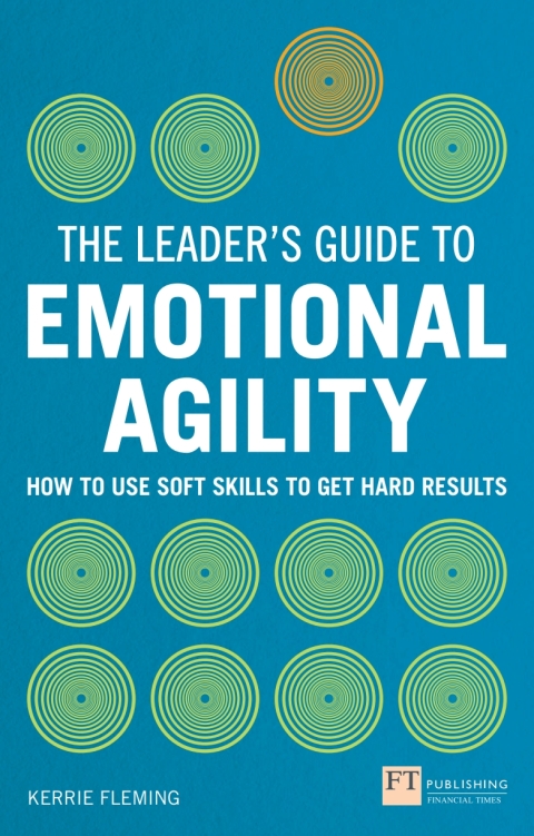 Cover image for book The Leader's Guide to Emotional Agility (Emotional Intelligence)