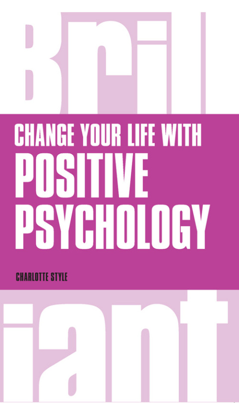Cover image for book Change your life with Positive Psychology
