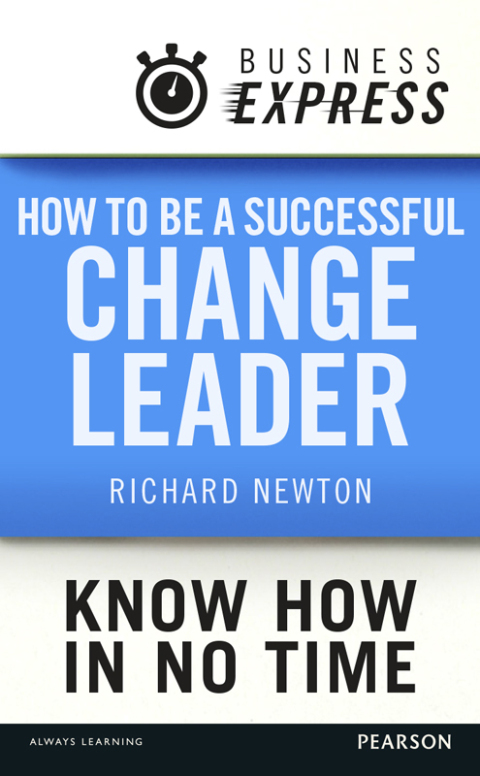 Cover image for book Business Express: How to be a successful Change Leader