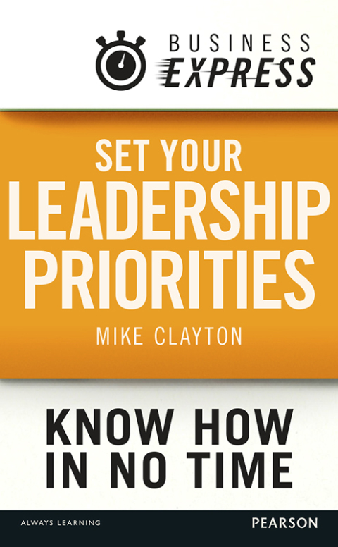 Cover image for book Business Express: Set your Leadership priorities
