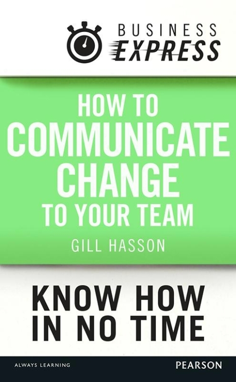Cover image for book Business Express: How to communicate Change to your Team