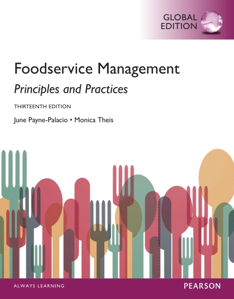 Foodservice Management: Principles and Practices, Global Edition 