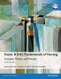 Kozier & Erb’s Fundamentals of Nursing: Concepts, Process, and Practice (Global Edition) 10/E ePDF