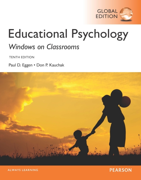 Educational Psychology: Windows on Classrooms, Global Edition 