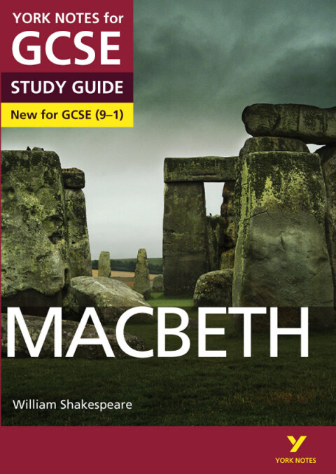 Macbeth: York Notes for GCSE (9-1) Study Guide 