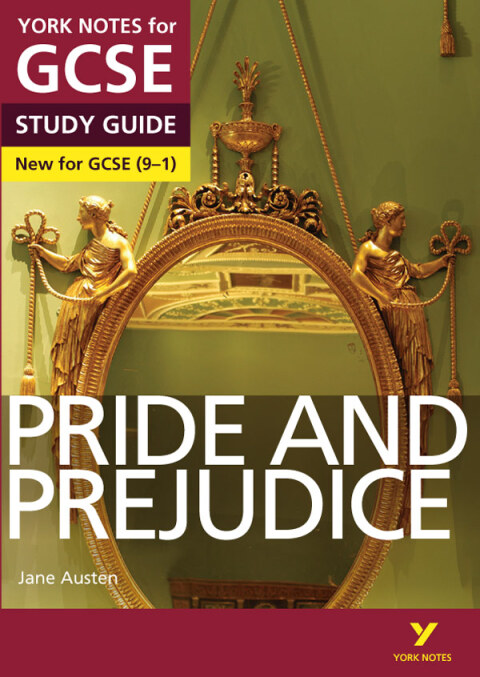 Pride and Prejudice: York Notes for GCSE (9-1) Study Guide 