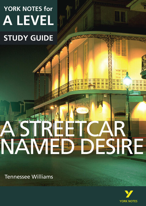 Cover image for book A Streetcar Named Desire: York Notes for A-Level Study Guide Study Guide