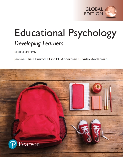 Educational Psychology: Developing Learners, Global Edition